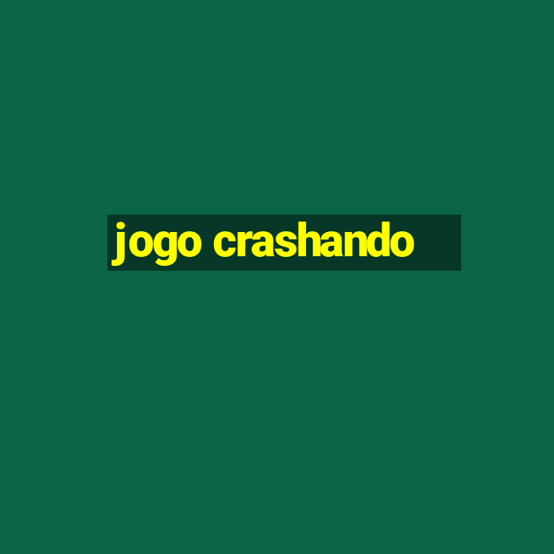 jogo crashando