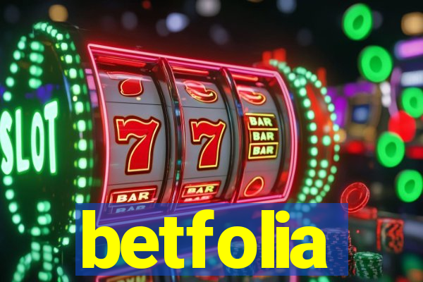 betfolia