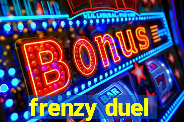 frenzy duel