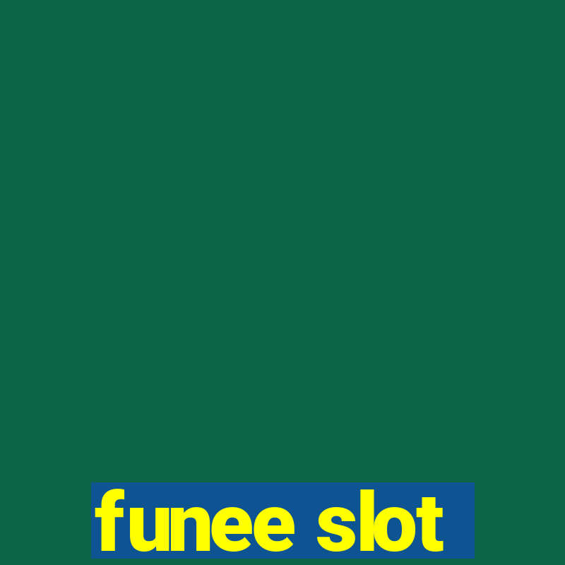 funee slot