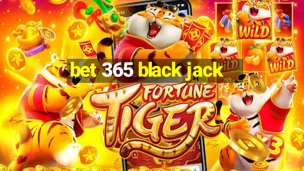 bet 365 black jack