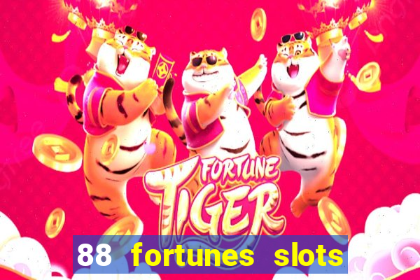 88 fortunes slots casino tragamonedas gratis