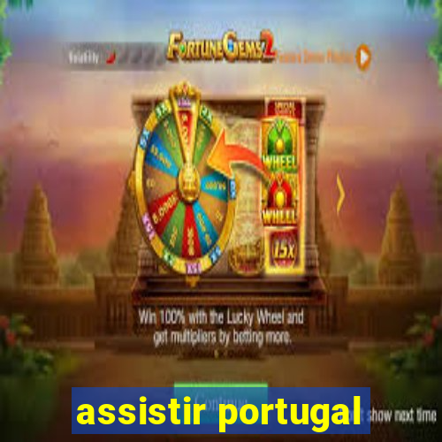 assistir portugal