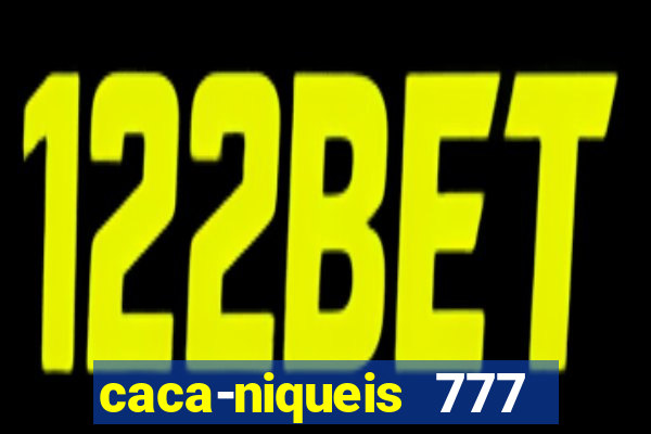 caca-niqueis 777 earth dream