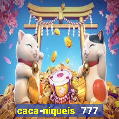 caca-niqueis 777 earth dream