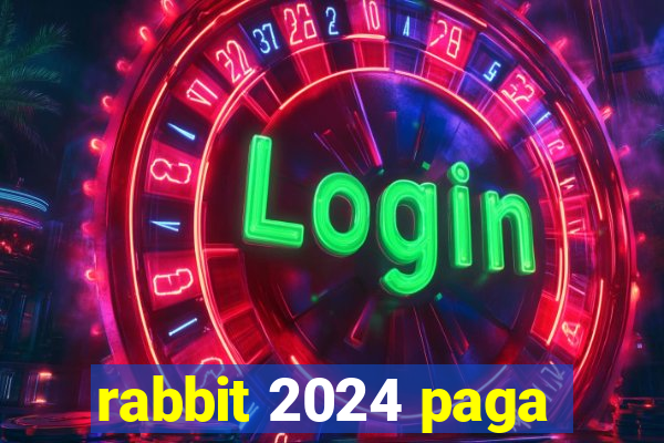 rabbit 2024 paga