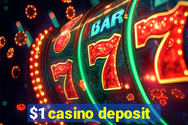 $1 casino deposit