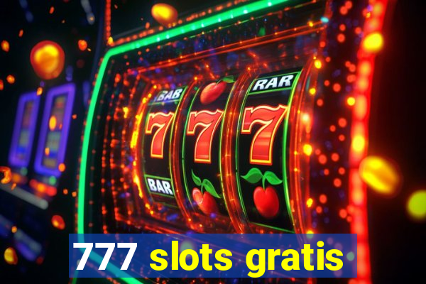 777 slots gratis