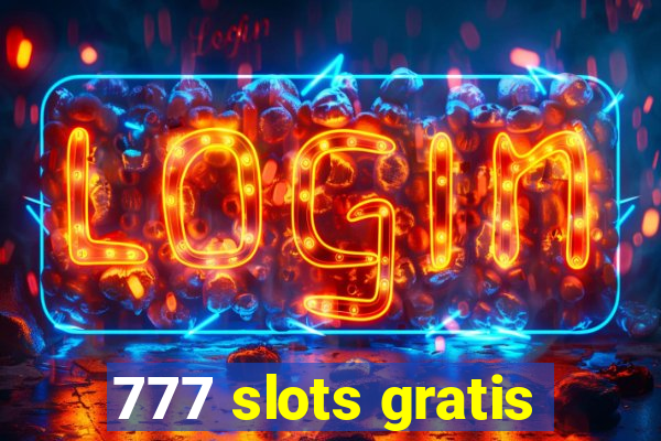 777 slots gratis