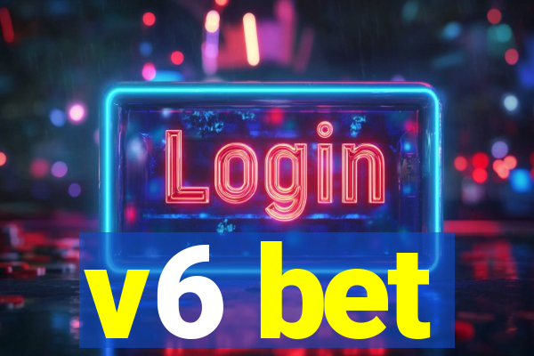 v6 bet