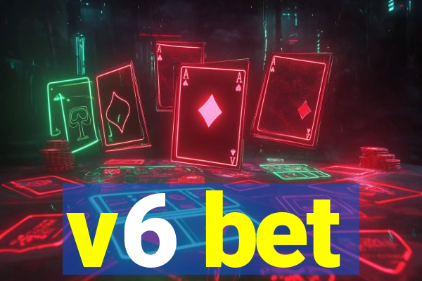 v6 bet