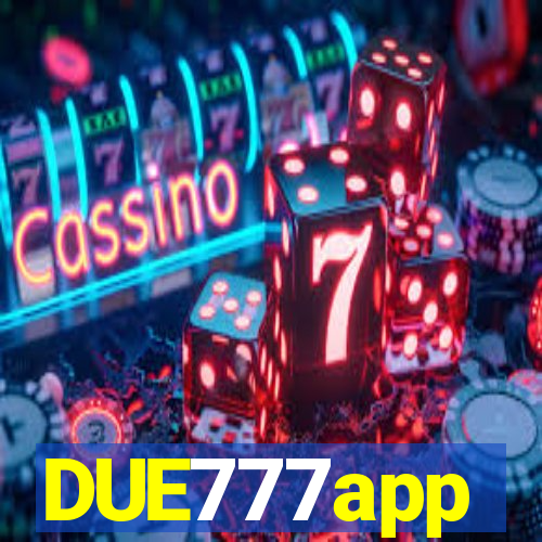 DUE777app