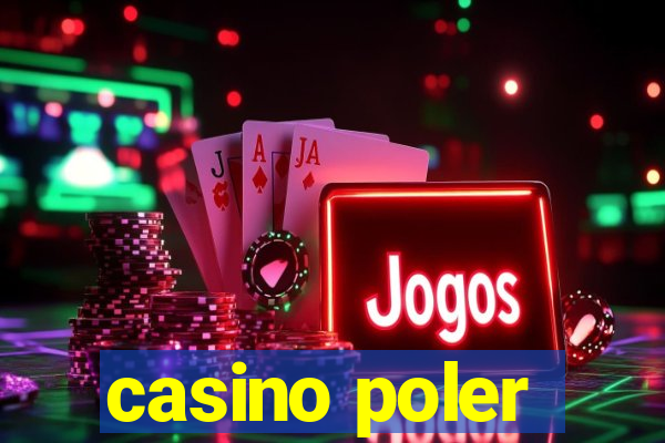 casino poler