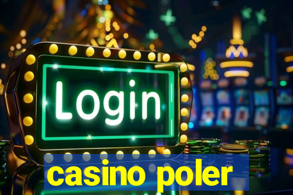 casino poler