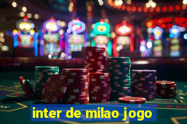 inter de milao jogo