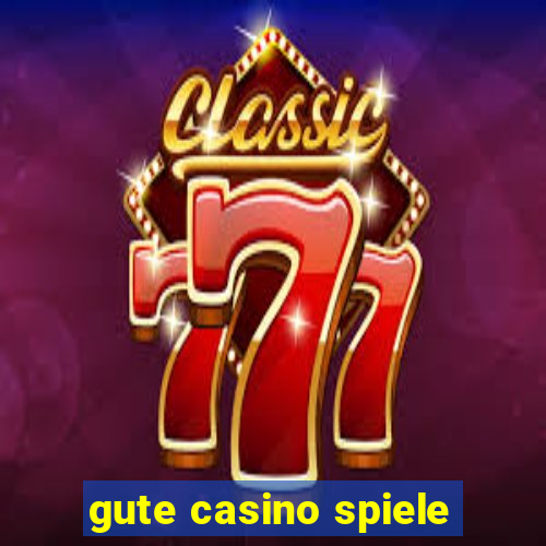 gute casino spiele