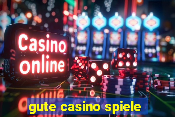 gute casino spiele