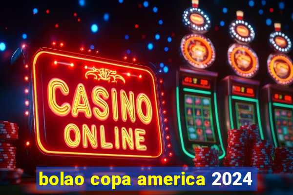 bolao copa america 2024