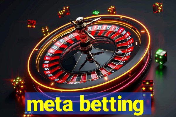 meta betting