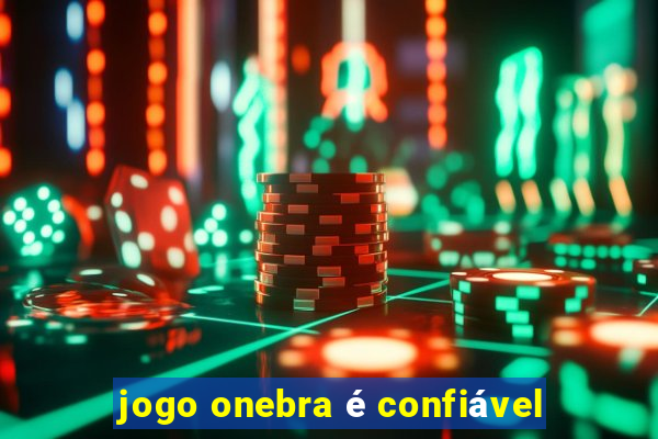 jogo onebra é confiável