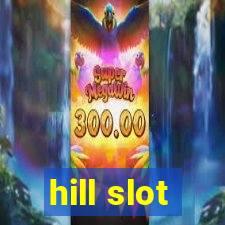 hill slot