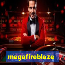 megafireblaze