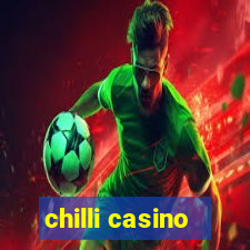 chilli casino