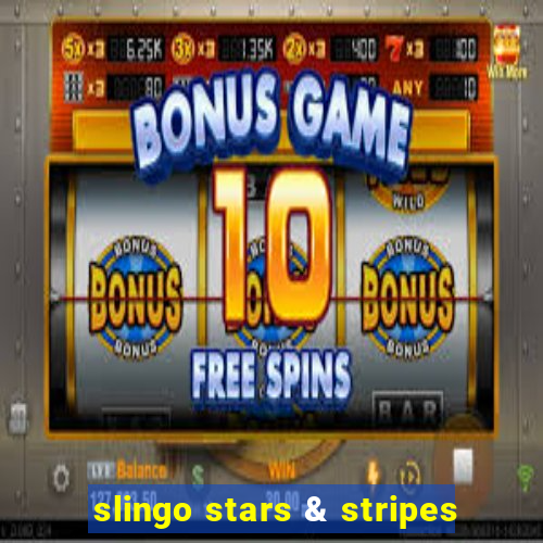 slingo stars & stripes