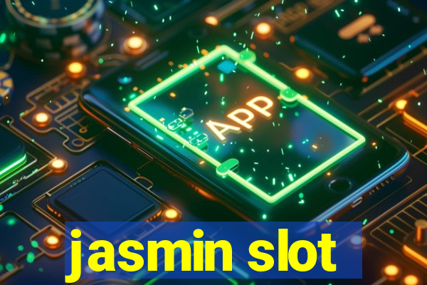 jasmin slot