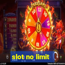 slot no limit