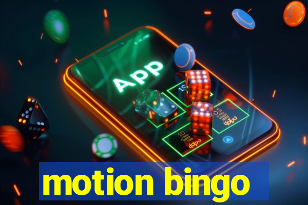 motion bingo