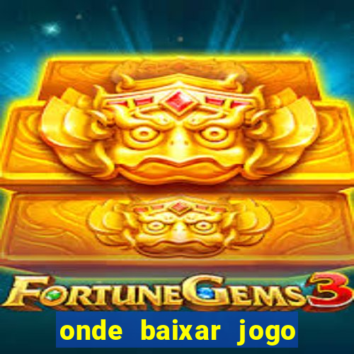 onde baixar jogo do tigrinho