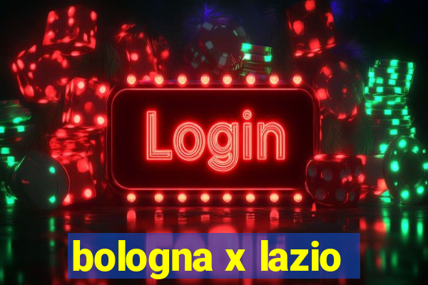 bologna x lazio