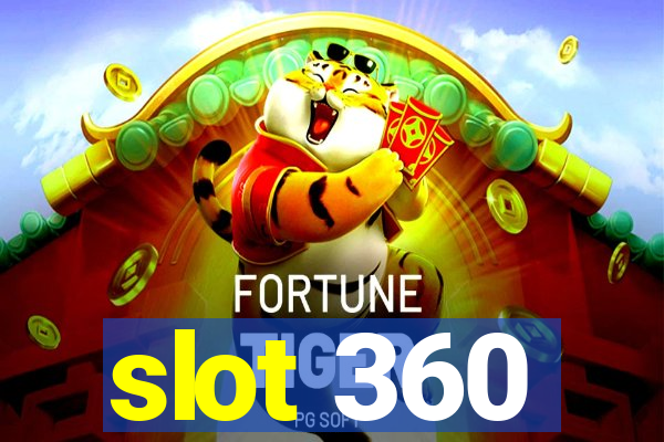 slot 360