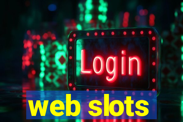 web slots