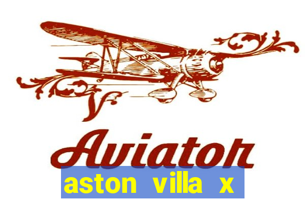 aston villa x liverpool palpites