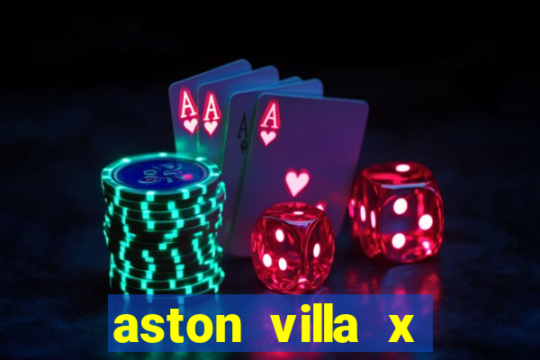 aston villa x liverpool palpites