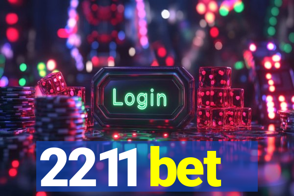 2211 bet