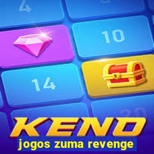 jogos zuma revenge