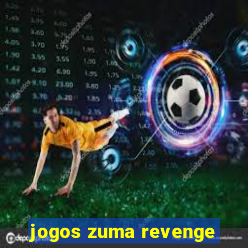 jogos zuma revenge