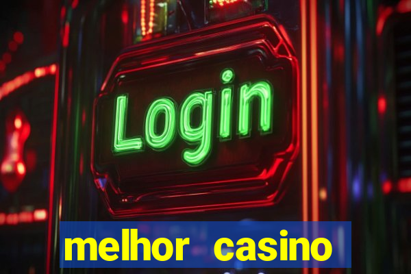 melhor casino online brasil