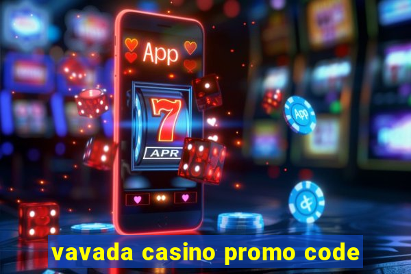 vavada casino promo code