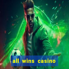 all wins casino 100 free spins