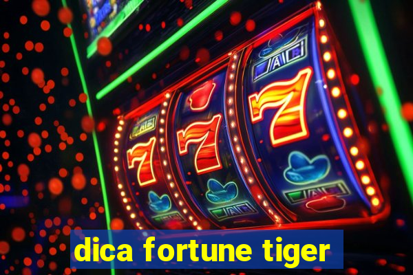 dica fortune tiger