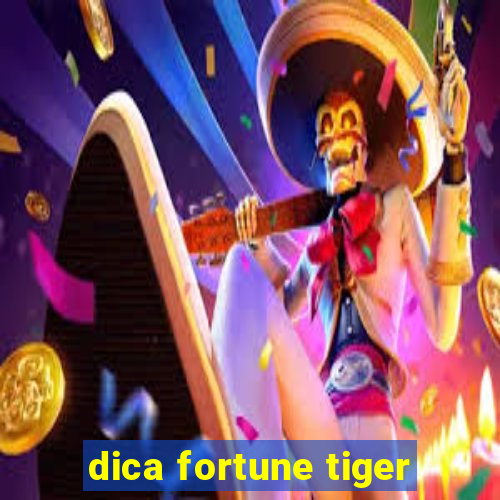 dica fortune tiger