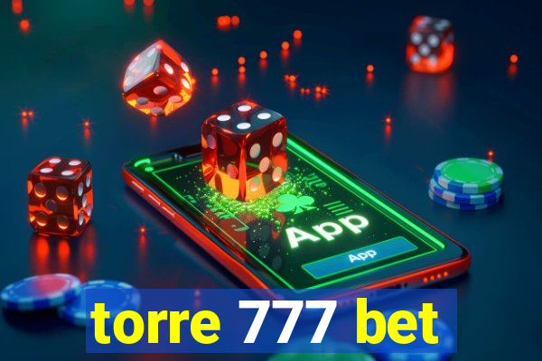 torre 777 bet