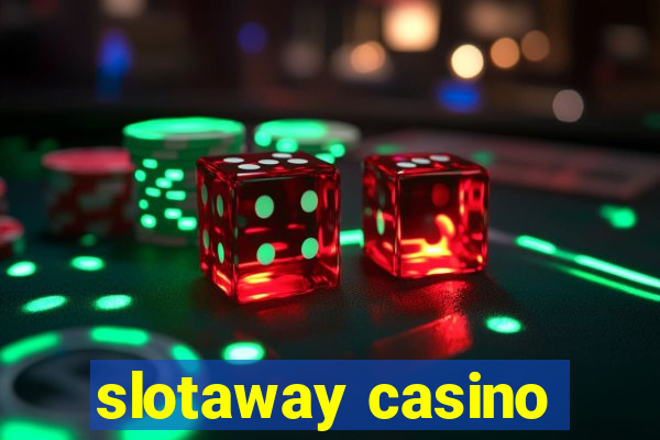 slotaway casino