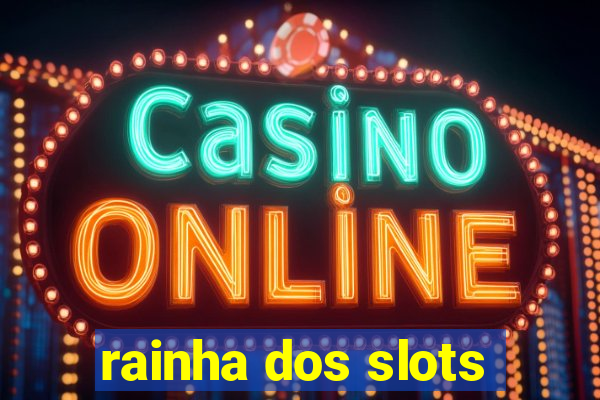 rainha dos slots