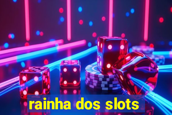 rainha dos slots