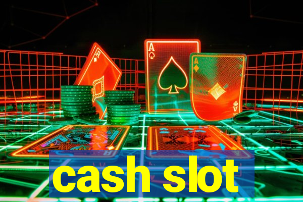 cash slot